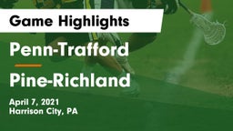 Penn-Trafford  vs Pine-Richland  Game Highlights - April 7, 2021
