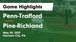 Penn-Trafford  vs Pine-Richland  Game Highlights - May 20, 2022