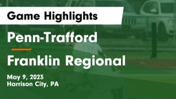 Penn-Trafford  vs Franklin Regional  Game Highlights - May 9, 2023