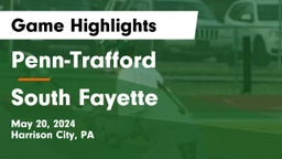 Penn-Trafford  vs South Fayette  Game Highlights - May 20, 2024