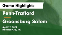 Penn-Trafford  vs Greensburg Salem  Game Highlights - April 22, 2024