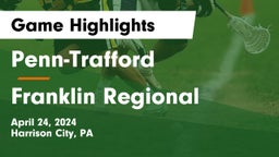 Penn-Trafford  vs Franklin Regional  Game Highlights - April 24, 2024