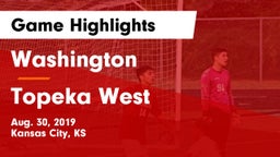 Washington  vs Topeka West  Game Highlights - Aug. 30, 2019