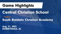 Central Christian School vs South Baldwin Christian Academy Game Highlights - Aug. 21, 2023