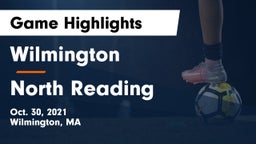 Wilmington  vs North Reading  Game Highlights - Oct. 30, 2021