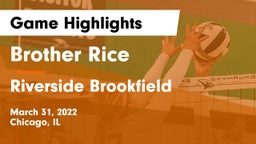 Brother Rice  vs Riverside Brookfield  Game Highlights - March 31, 2022