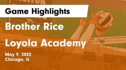 Brother Rice  vs Loyola Academy  Game Highlights - May 9, 2022
