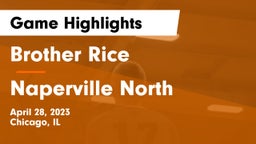 Brother Rice  vs Naperville North  Game Highlights - April 28, 2023
