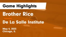 Brother Rice  vs De La Salle Institute Game Highlights - May 4, 2023