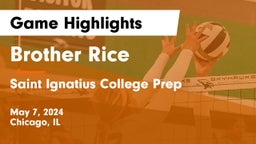 Brother Rice  vs Saint Ignatius College Prep Game Highlights - May 7, 2024