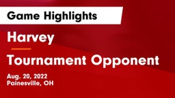 Harvey  vs Tournament Opponent Game Highlights - Aug. 20, 2022