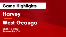Harvey  vs West Geauga  Game Highlights - Sept. 13, 2022