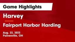 Harvey  vs Fairport Harbor Harding  Game Highlights - Aug. 22, 2023