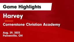 Harvey  vs Cornerstone Christian Academy Game Highlights - Aug. 29, 2023
