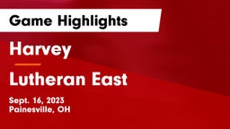 Harvey  vs Lutheran East  Game Highlights - Sept. 16, 2023