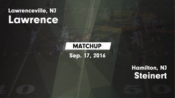 Matchup: Lawrence  vs. Steinert  2016