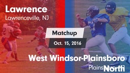 Matchup: Lawrence  vs. West Windsor-Plainsboro North  2016