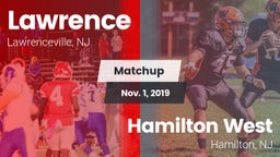 Matchup: Lawrence  vs. Hamilton West  2019