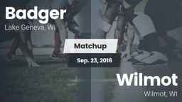 Matchup: Badger  vs. Wilmot  2016