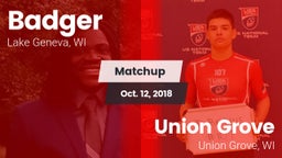 Matchup: Badger  vs. Union Grove  2018