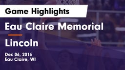 Eau Claire Memorial  vs Lincoln  Game Highlights - Dec 06, 2016