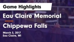 Eau Claire Memorial  vs Chippewa Falls  Game Highlights - March 3, 2017