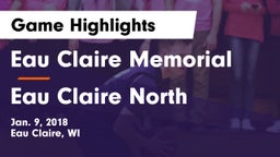 Eau Claire Memorial  vs Eau Claire North Game Highlights - Jan. 9, 2018
