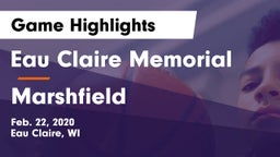 Eau Claire Memorial  vs Marshfield  Game Highlights - Feb. 22, 2020
