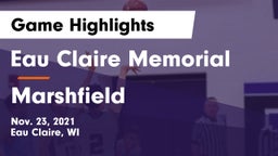 Eau Claire Memorial  vs Marshfield  Game Highlights - Nov. 23, 2021