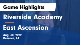 Riverside Academy vs East Ascension  Game Highlights - Aug. 30, 2022