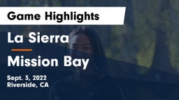 La Sierra  vs Mission Bay  Game Highlights - Sept. 3, 2022