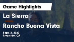 La Sierra  vs Rancho Buena Vista Game Highlights - Sept. 2, 2022