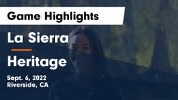 La Sierra  vs Heritage  Game Highlights - Sept. 6, 2022