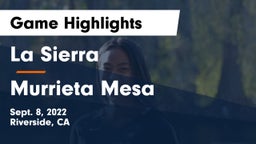 La Sierra  vs Murrieta Mesa  Game Highlights - Sept. 8, 2022