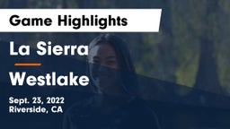 La Sierra  vs Westlake  Game Highlights - Sept. 23, 2022