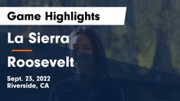 La Sierra  vs Roosevelt  Game Highlights - Sept. 23, 2022