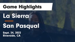 La Sierra  vs San Pasqual Game Highlights - Sept. 24, 2022