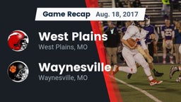 Recap: West Plains  vs. Waynesville  2017