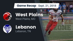 Recap: West Plains  vs. Lebanon  2018