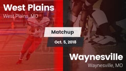 Matchup: West Plains High vs. Waynesville  2018
