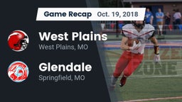 Recap: West Plains  vs. Glendale  2018