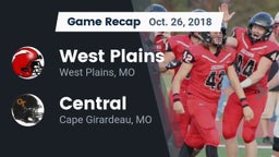 Recap: West Plains  vs. Central  2018