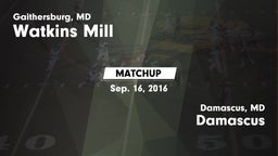 Matchup: Watkins Mill vs. Damascus  2016