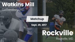 Matchup: Watkins Mill vs. Rockville  2017