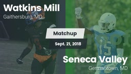 Matchup: Watkins Mill vs. Seneca Valley  2018