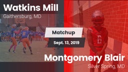 Matchup: Watkins Mill vs. Montgomery Blair  2019