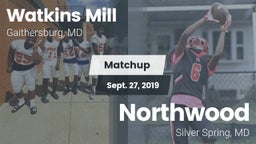 Matchup: Watkins Mill vs. Northwood  2019