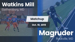 Matchup: Watkins Mill vs. Magruder  2019