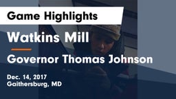 Watkins Mill  vs Governor Thomas Johnson  Game Highlights - Dec. 14, 2017