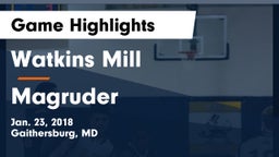 Watkins Mill  vs Magruder  Game Highlights - Jan. 23, 2018